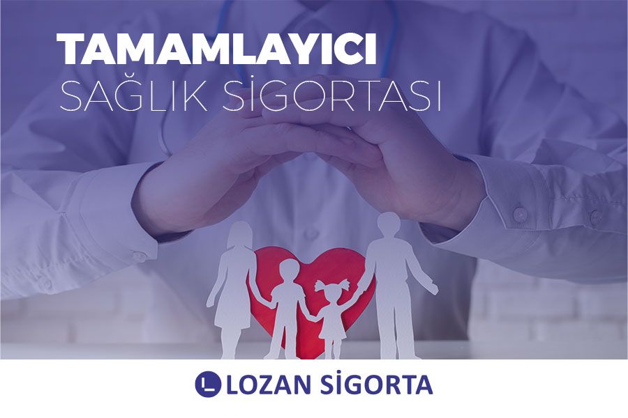 Tamamlayıcı Sağlık Sigortası