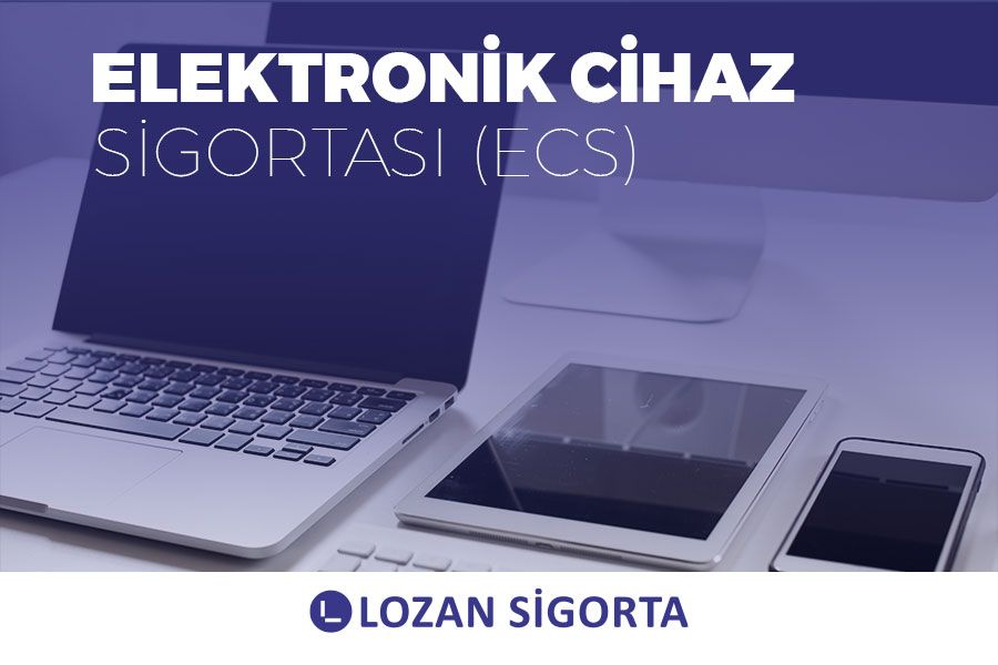 Elektronik Cihaz Sigortası (ECS)